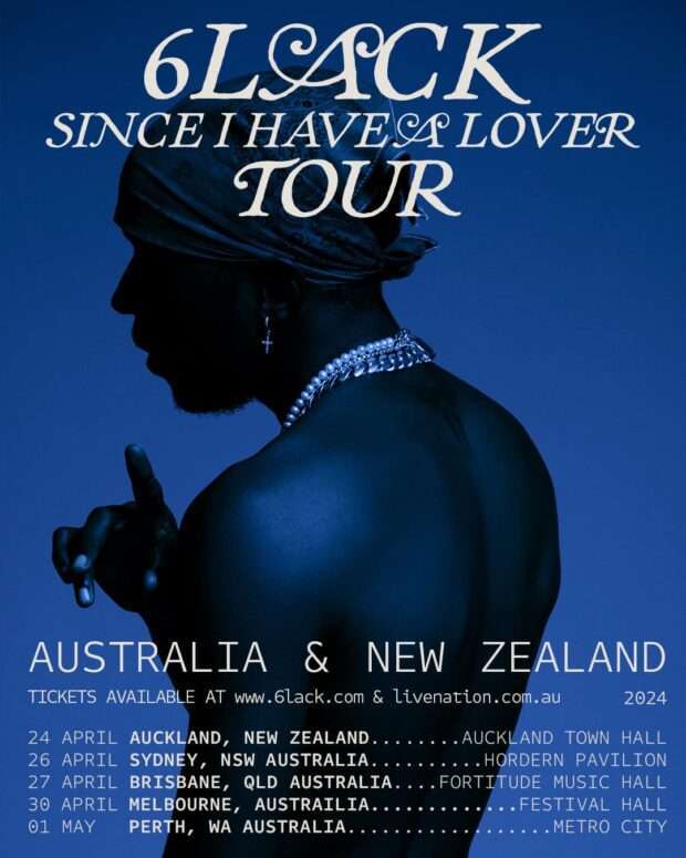 6LACK’s Soulful Journey – Unveiling 2024 Australia & New Zealand Tour Dates, Exclusive Presale, and Ticket Details