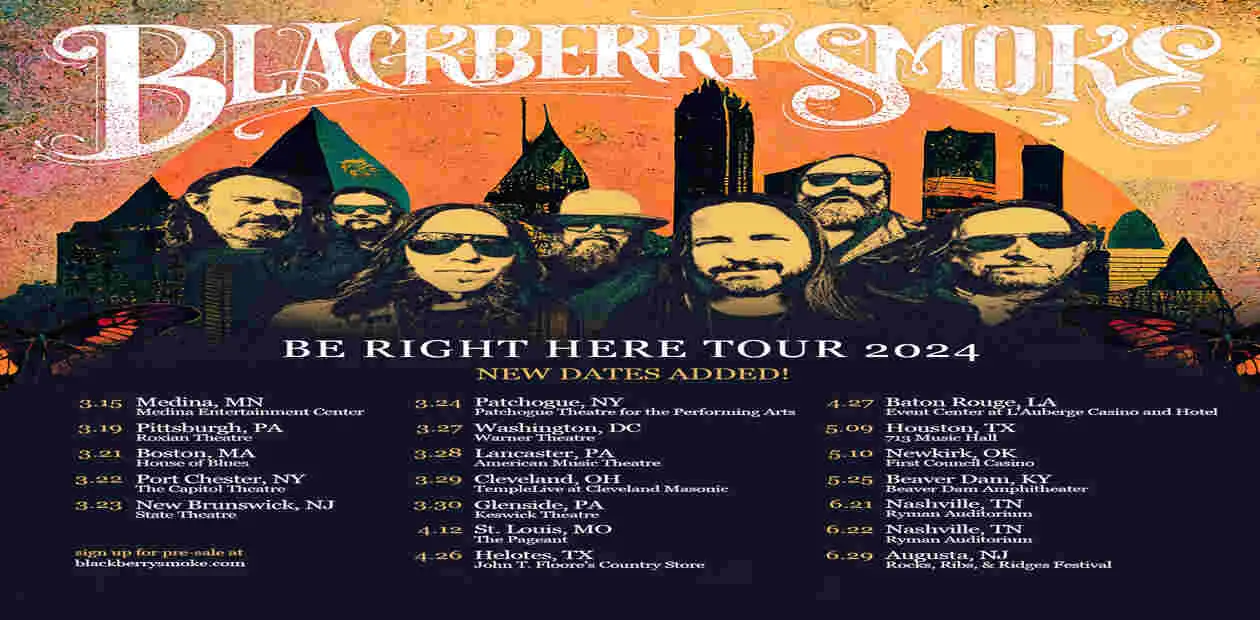 blackberry-smoke-be-right-here-2024-tour-dates-ticket-details-presale-code
